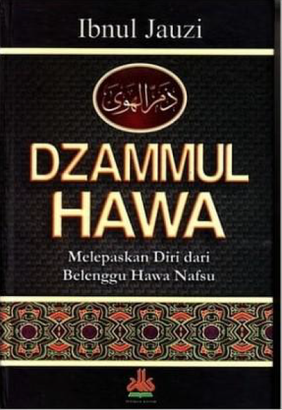 Dzammul Hawa Melepaskan Diri dari Belenggu Hawa Nafsu